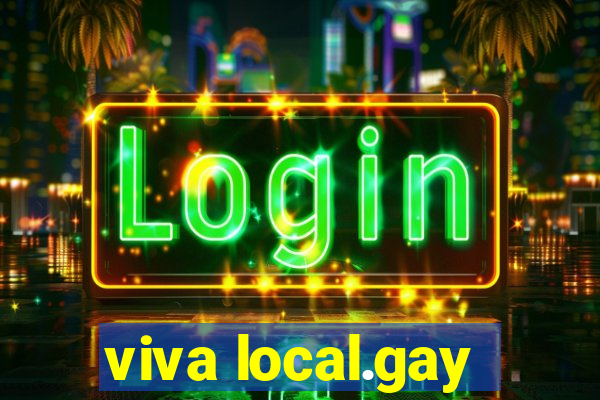 viva local.gay